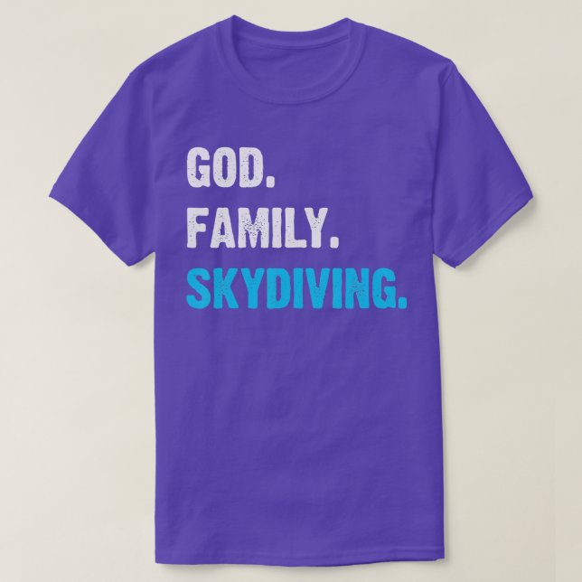 Camiseta Skydive I Gire Idea Para El Buceador Sky I God Fam (Diseño del anverso)