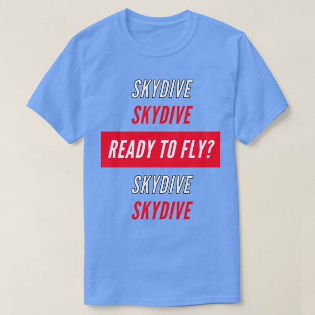 Camiseta Skydive listo para volar (Diseño del anverso)