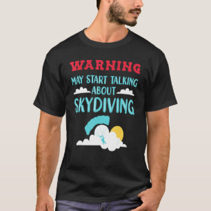 Camiseta Skydive Skydiver habla del submarinismo