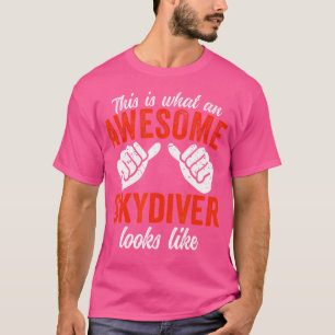 Camiseta Skydiver Esto Es Lo Que Una Sorprendente Skydivina