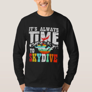 Camiseta Skydiver Funny Skydiving Shirt Es Siempre El Momen