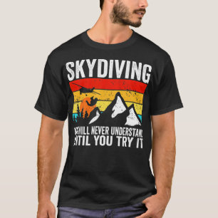 Camiseta Skydiver nunca entenderás hasta que intentes S