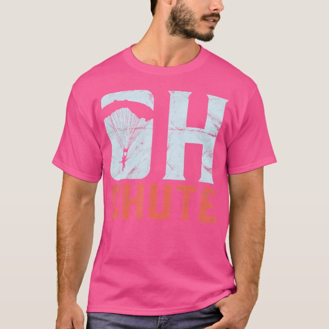 Camiseta Skydiver Oh Chute Funny Skydiving (Anverso)