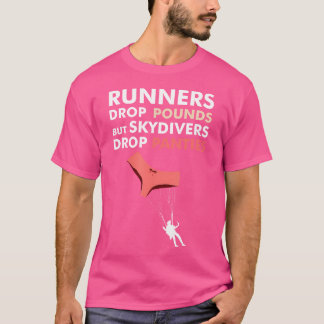 Camiseta Skydivers Drop Panties Funny Skydiving