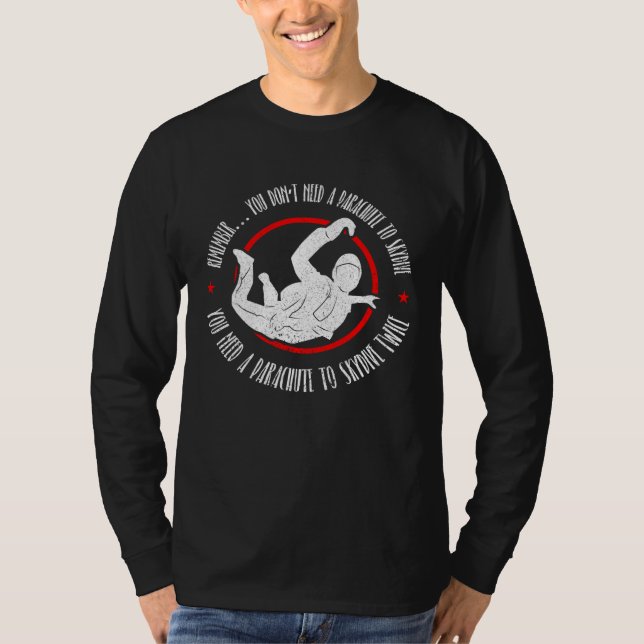 Camiseta Skydiving and Skydiver Quote (Anverso)