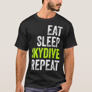 Camiseta Skydiving Eat Sleep Skydive Wear Funny Parachuing