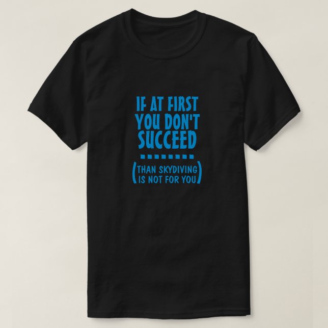 Camiseta Skydiving no está para usted (Diseño del anverso)
