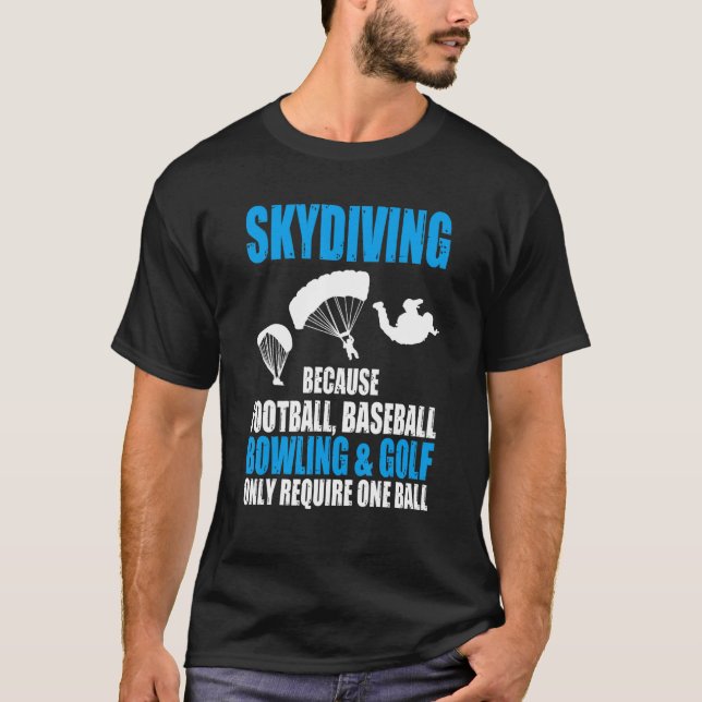 Camiseta Skydiving Other Sports Require One Ball Retro Skyd (Anverso)