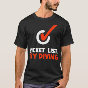 Camiseta Skydiving parachute and bodyflying ToDo list sky
