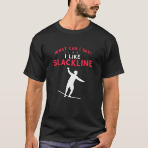 Camiseta Slackline What Can I Say Slackline Highline Bala