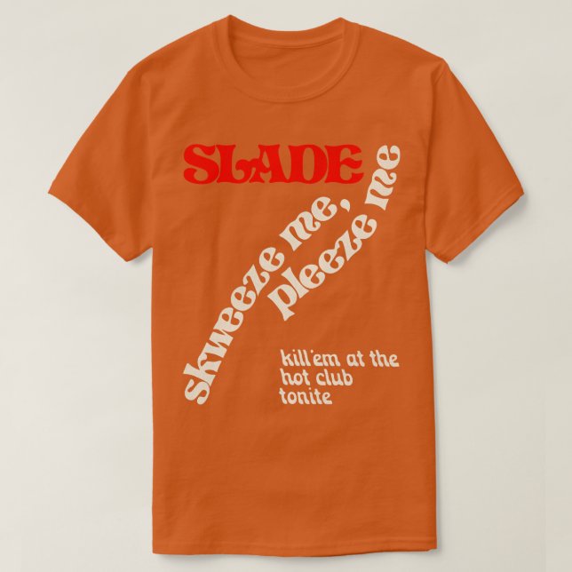 Camiseta Slade Skweeze (Diseño del anverso)