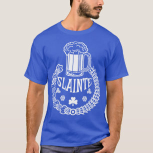 Camiseta SLAINTE es irlandés para la ovación