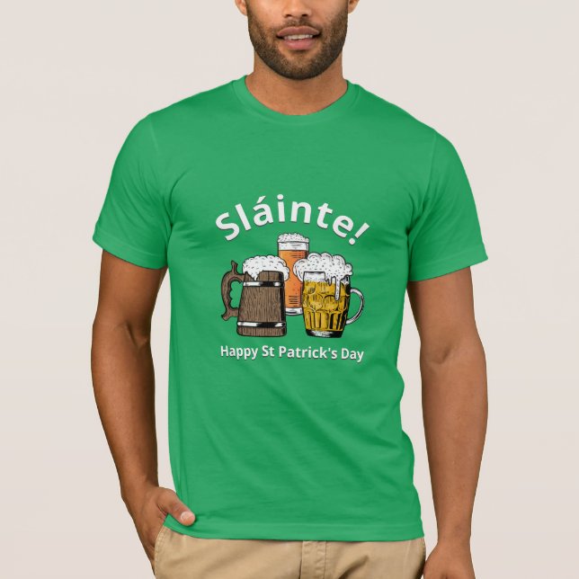 Camiseta ¡Sláinte! FELIZ cerveza Personalizado DEL DÍA DE P (Anverso)