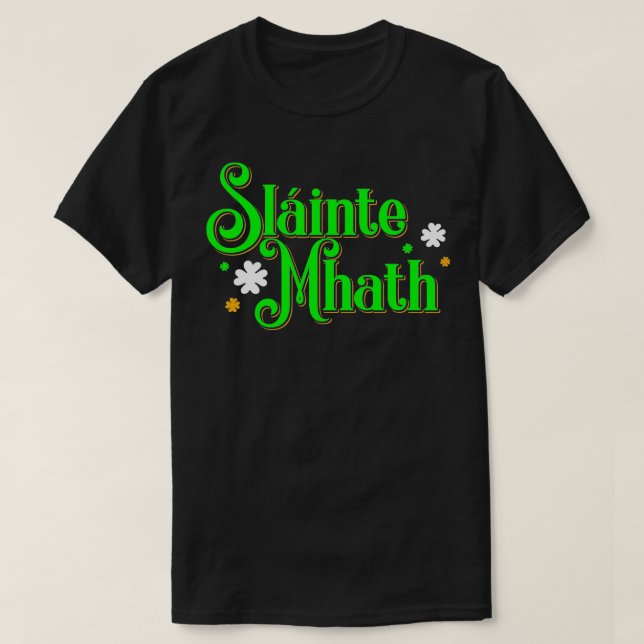 Camiseta Slainte Mhath Escocia Gaélico escocés Buena salud  (Diseño del anverso)