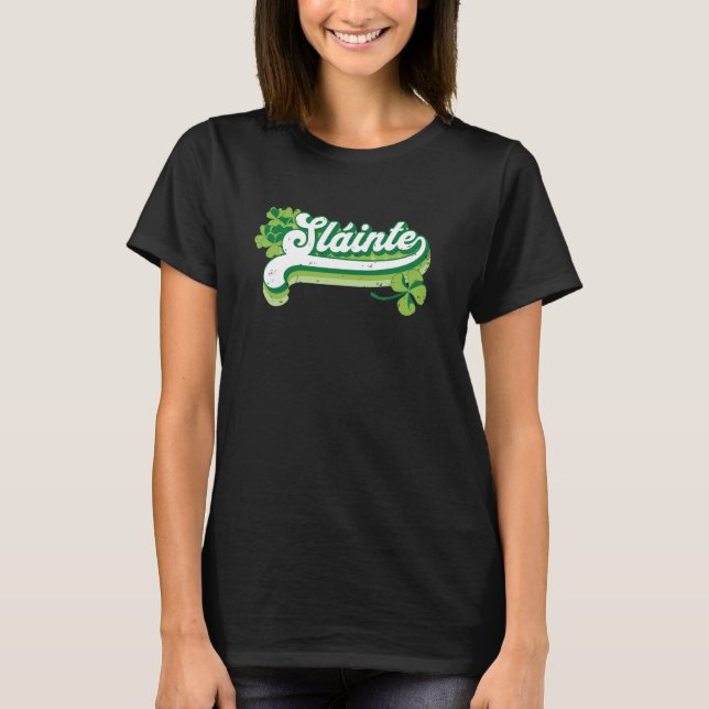 Camiseta Slainte St Patricks Day Cheers Good Health Fun Dri (Anverso)