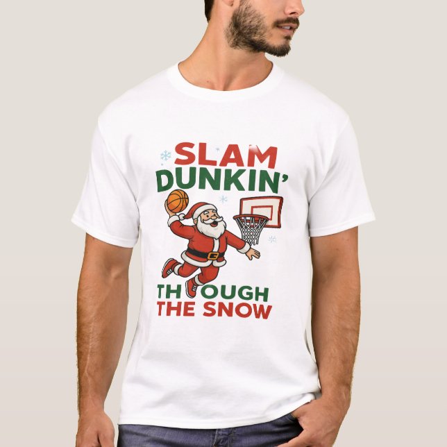 Camiseta Slam Dunkin Through The Snow- Christmas Basketball (Anverso)