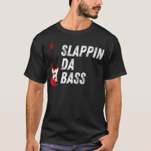 Camiseta Slappin Da Bass Jugador asistir al músico de guita