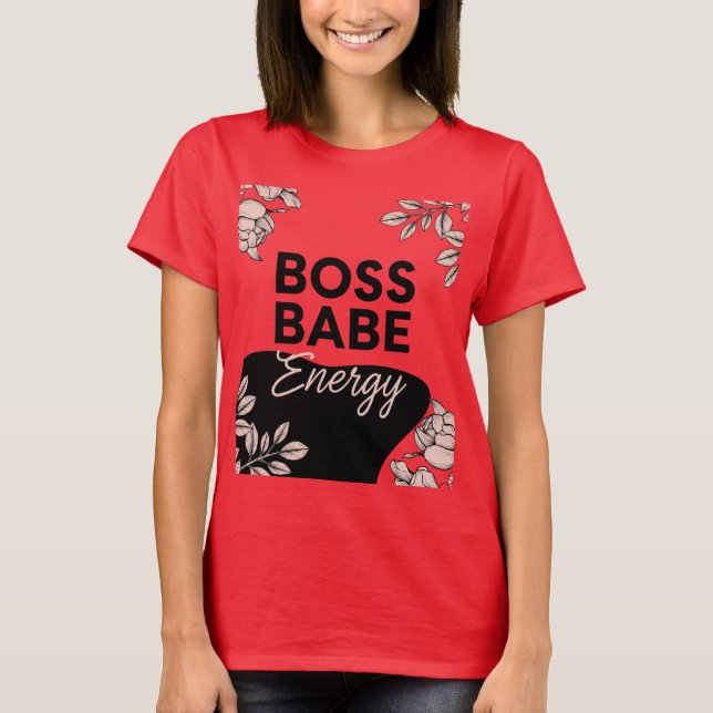 Camiseta Slay Every Day - Jefe Babe Energy Shirt (Anverso)