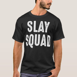 Camiseta Slay Squad chiste bff pareja s - 