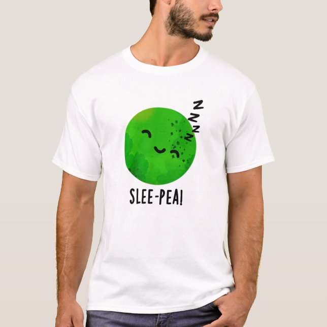 Camiseta Slee-pea Funny Sleeping Pea (Anverso)