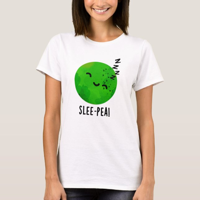 Camiseta Slee-pea Funny Sleeping Pea (Anverso)