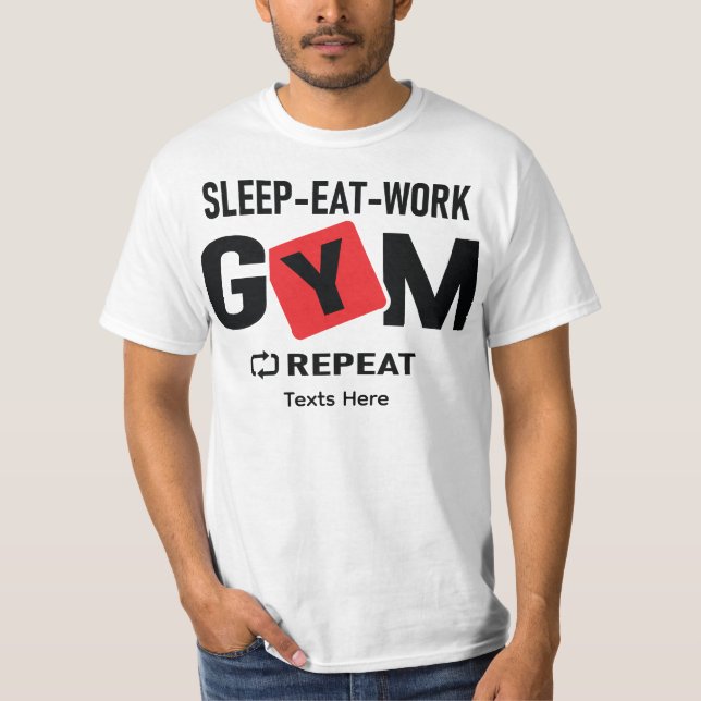 Camiseta Sleep Eat Work Gym Repeat typography design (Anverso)