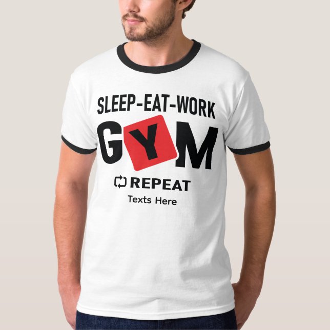 Camiseta Sleep Eat Work Gym Repeat typography design (Anverso)