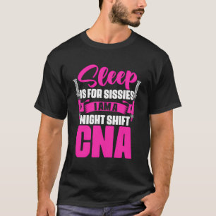 Camiseta Sleep Is Sissisis NightShift Cna Enfermero Auxilia