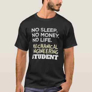 Camiseta Sleep Money Life Mechanical Engineering Student