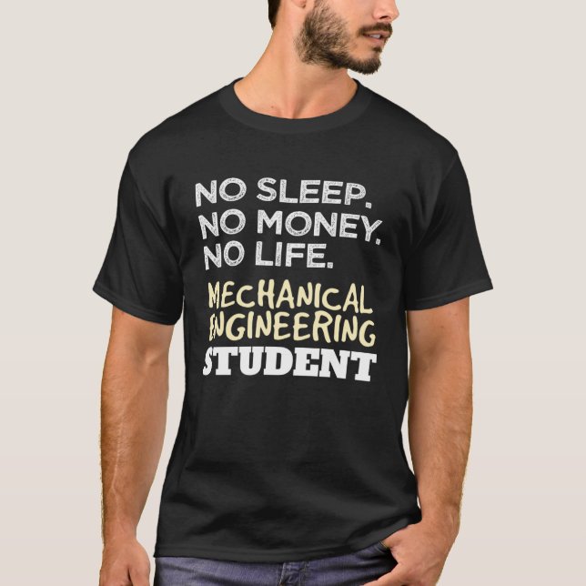 Camiseta Sleep Money Life Mechanical Engineering Student (Anverso)