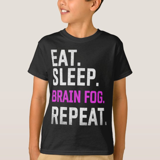 Camiseta Sleep Niebla del cerebro Repetir Fibromialgia Conc (Anverso)