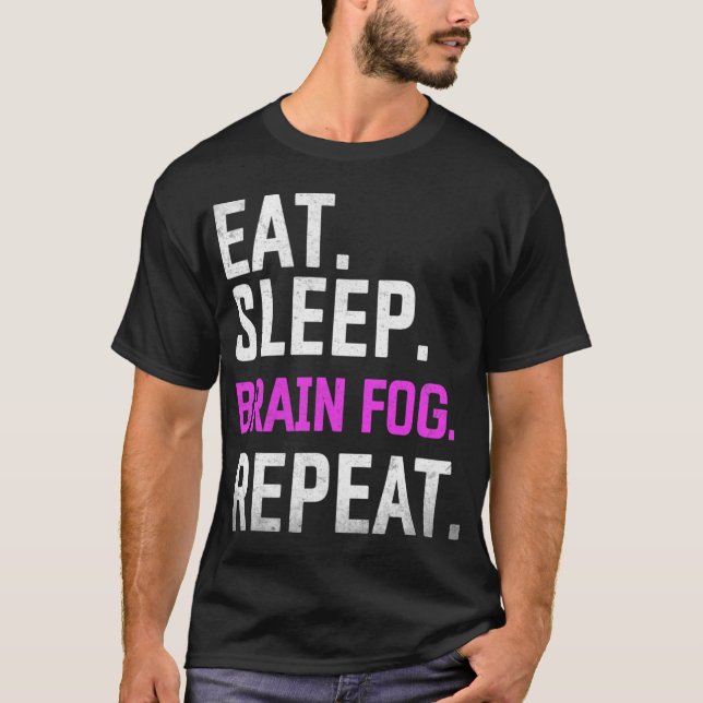 Camiseta Sleep Niebla del cerebro Repetir Fibromialgia Conc (Anverso)