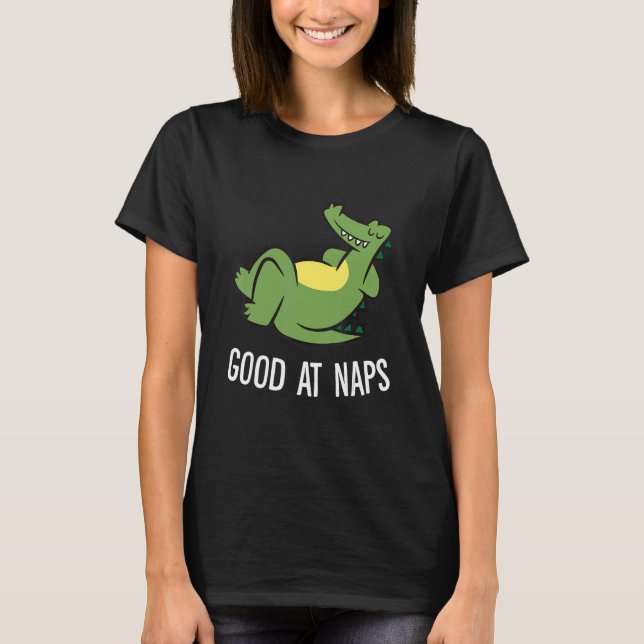 Camiseta Sleeping Alligator Good At Naps Napping Alligator  (Anverso)