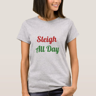 Camiseta Sleigh All Day