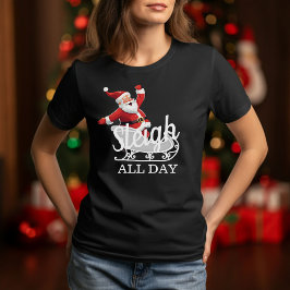 Camiseta Sleigh All Day