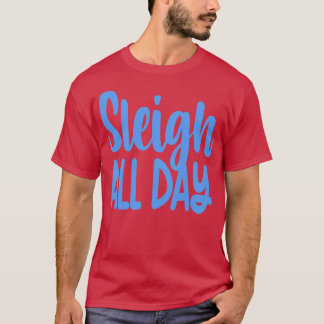 Camiseta Sleigh All Day 1