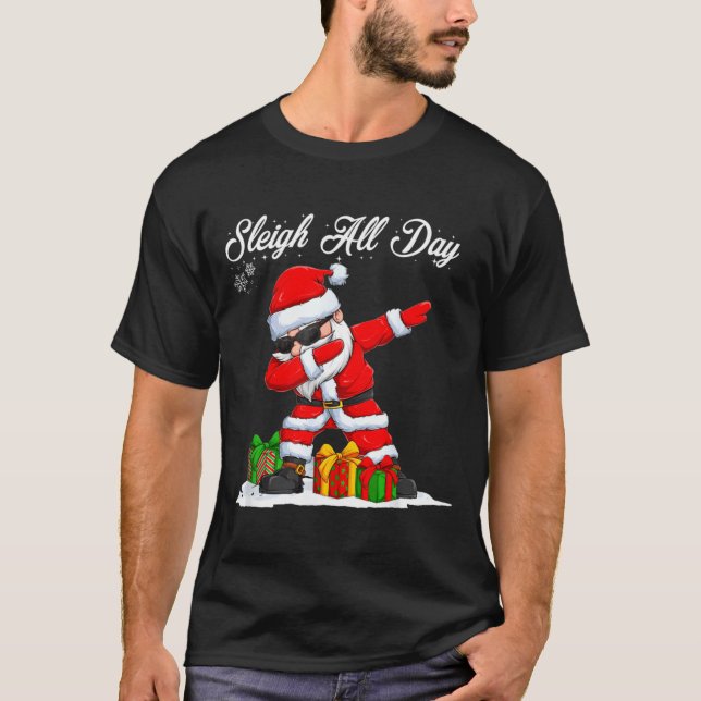 Camiseta Sleigh All Day Dabbing Santa Funny Christmas Xmas  (Anverso)