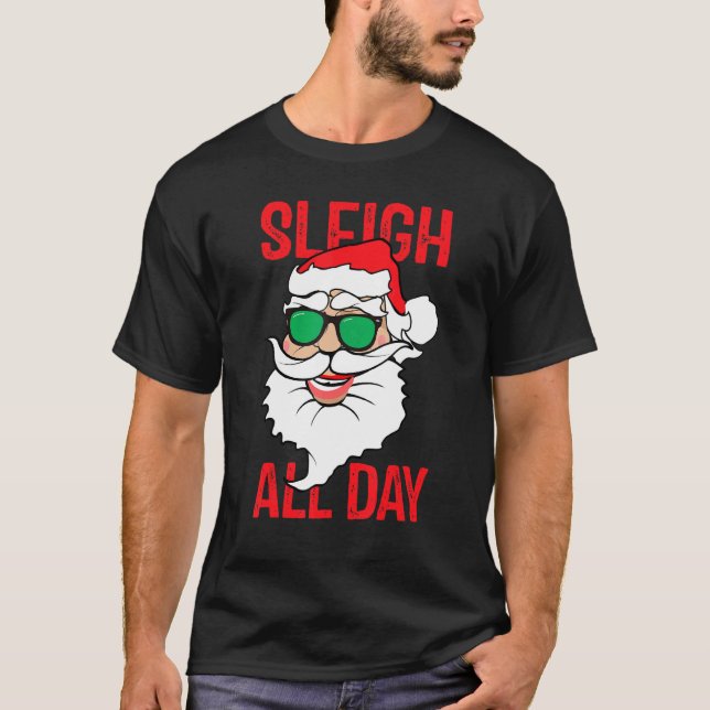Camiseta Sleigh All Day Navidades de Santa Claus Pajama Xma (Anverso)