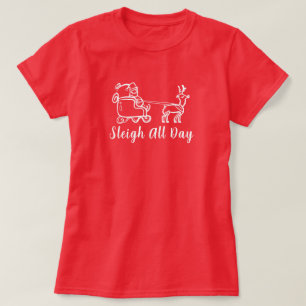 Camiseta Sleigh All Day Navidades Santa Reindeer Xmas