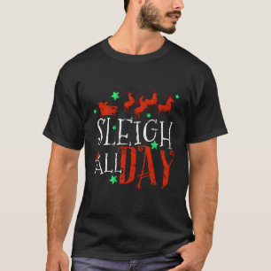 Camiseta Sleigh All Day Santa Sled