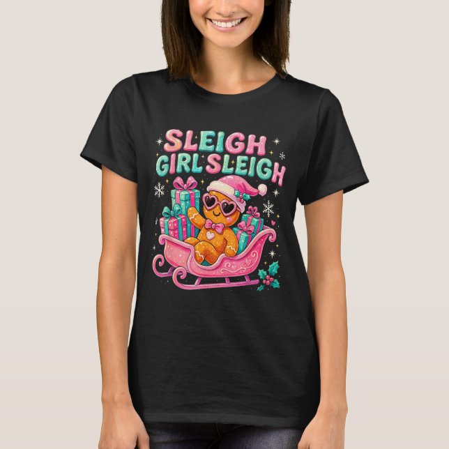 Camiseta Sleigh Girl Cute Gingerbread Christmas Art  (Anverso)