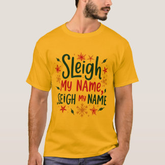 Camiseta Sleigh Mi Nombre, Sleigh Mi Nombre