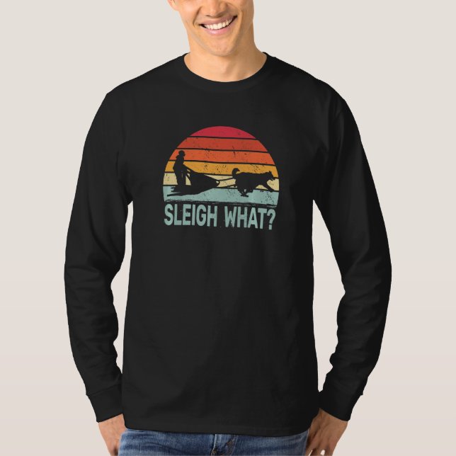 Camiseta Sleigh What retro dog sledding mushing sledding hu (Anverso)