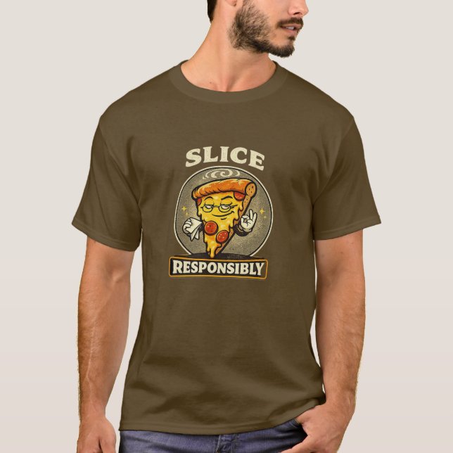 Camiseta Slice Responsibly Funny Retro Pizza Lover T-Shirt (Anverso)