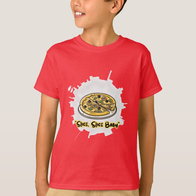 Camiseta Slice, Slice Baby – Funny Pizza Lover Graphic Tee (Anverso)