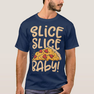 Camiseta Slice Slice Baby Pizza Lover Comer comida Italiana