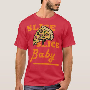 Camiseta Slice Slice Pizza BabyFunny Foodie Tee Para Hombre