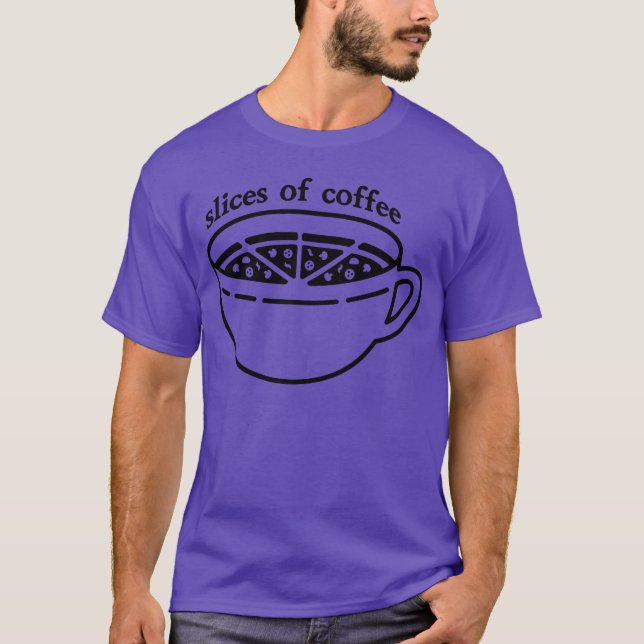 Camiseta Slices of Coffee funny (Anverso)