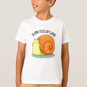 Camiseta Slime Feelin Good Funny Snail Pun