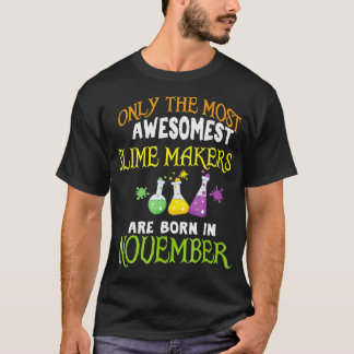 Camiseta Slime Makers Noviembre cumpleaños para Slime Kit A
